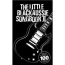 The Little Black Book of Aussie Songbook Vol. 2