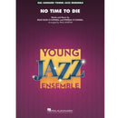 No Time to Die - Jazz Ensemble Grade 3