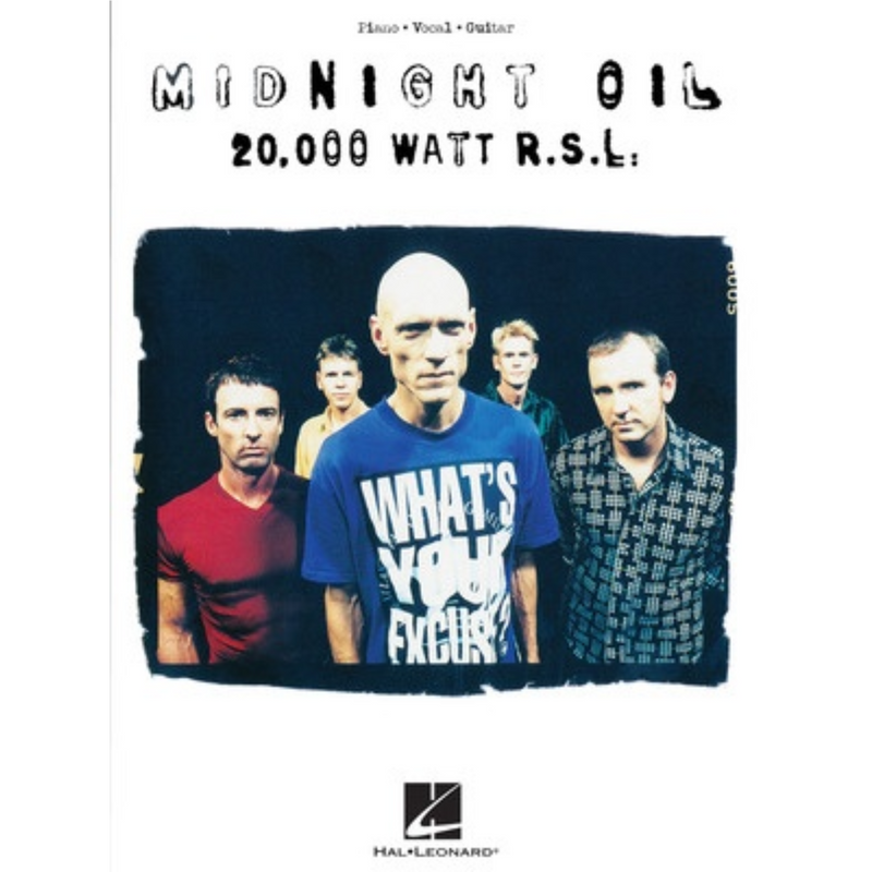 Midnight Oil - 20,000 Watt R.S.L.