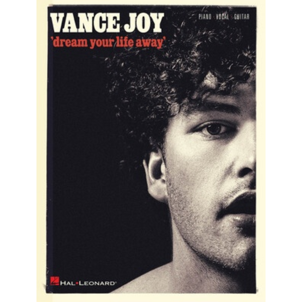 Vance Joy - Dream Your Life Away