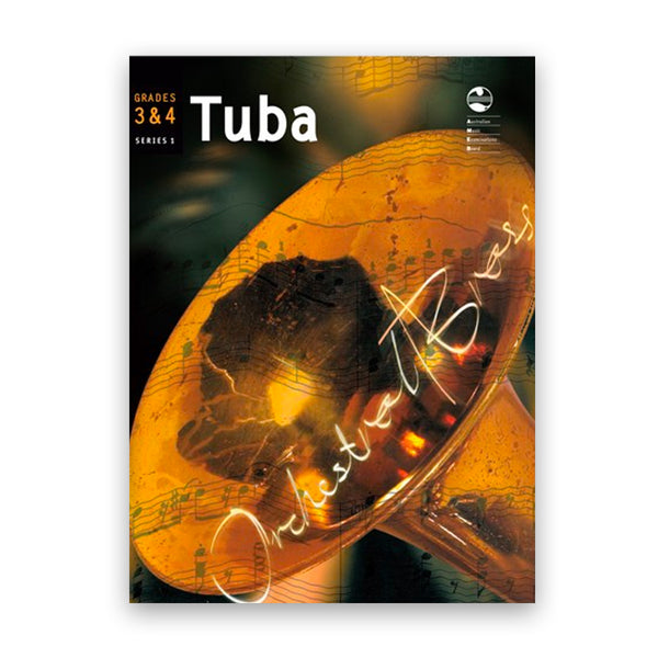 Tuba Series 1 - Grades 3 & 4 Orchestral Brass