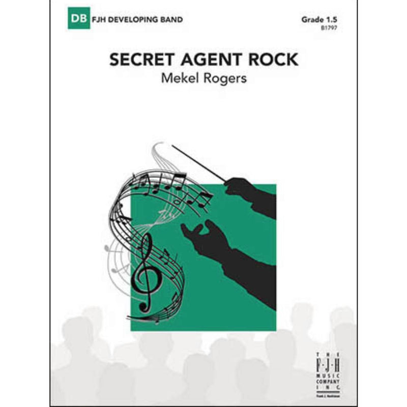 Secret Agent Rock  - Concert Band Grade 1.5