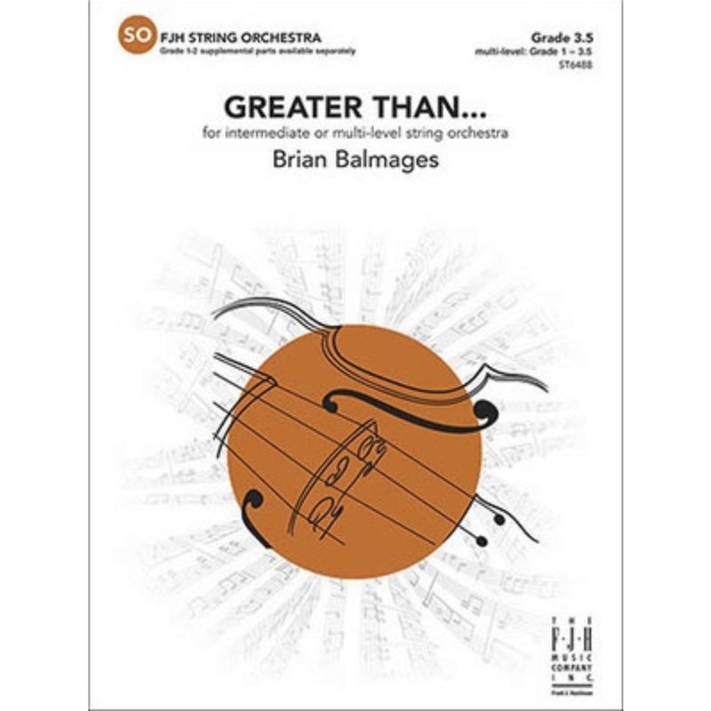 Greater Than - for Intermediate or Multi-level String Orchestra - Grade 2.5