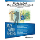 Give Up the Funk - Belwin Jazz Ensemble Grade 3