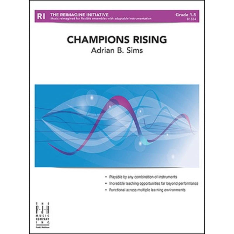 Champions Rising Champions Rising 3-Part Fully Adaptable with Percussion - Concert Band Grade 1.5