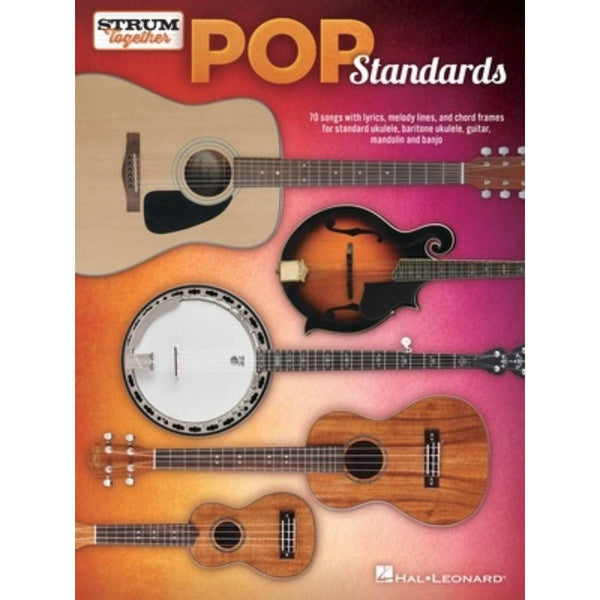 Pop Standards - Strum Together for Ukulele, Baritone Ukulele, Guitar, Mandolin, Banjo