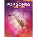 50 Pop Songs for Kids for Alto Sax