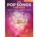 50 Pop Songs for Kids for Trumpet