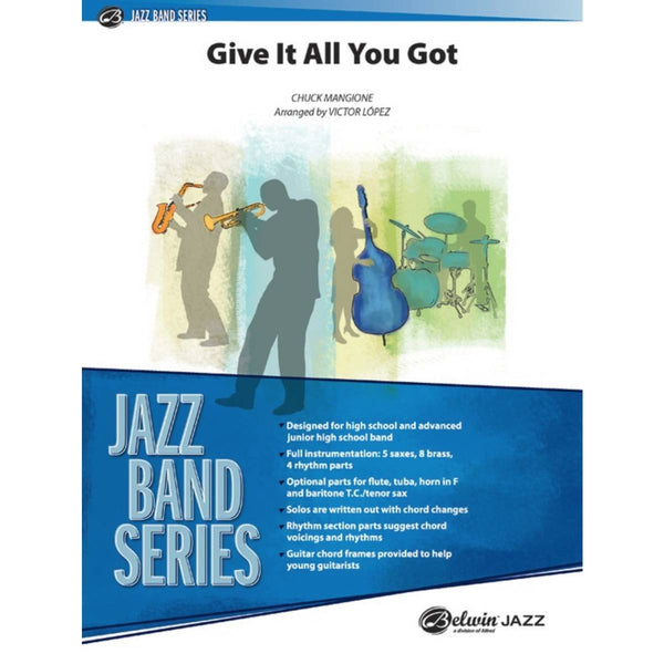 Give It All You Got - Belwin Jazz Ensemble Grade 3