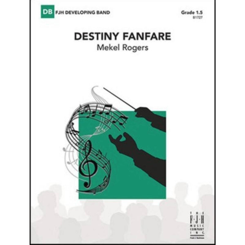 Destiny Fanfare - Concert Band Grade 1.5